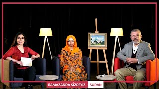 Ramazanda Sizdeyiz - Sudan " Sudan'da Ramazan "