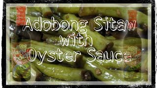 ADOBONG SITAW WITH OYSTER SAUCE | Tagalog