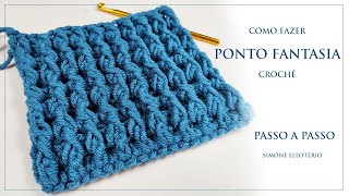 Como fazer o PONTO FANTASIA em CROCHÊ | passo a passo  ponto fantasia em croche