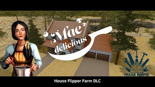 Mae Delicious | House Flipper 1 Farm DLC