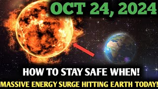 It's Coming! 24 October 2024 | WARNING ⚠️! A Storing energy is about to hit earth ✨