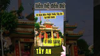 Di tích Đức Phật Thầy Tây An tại núi Sam #thatsonmaunhiem #thatsonhuyenbi #angiang #nuisam