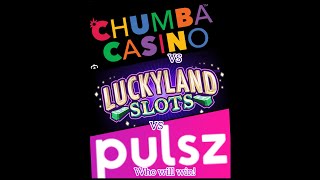 Challenge Friday! 30 Spin Challenge! Who’s better Chumba, Luckyland, or Pulsz? $300 in who will win?