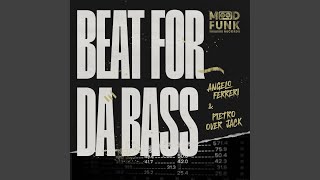 Beat For Da Bass (Edit)