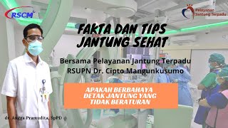 Apakah Berbahaya Detak Jantung Yang Tidak Beraturan? dr. Angga Pramudita SpPD