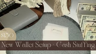 CASH STUFFING $150 INTO New A7 Cash Wallet (Part 1)