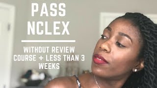 NCLEX STUDY TIPS | How I studied for 3 weeks and PASSED | NO review course