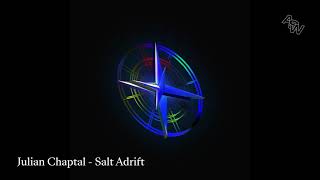 Julian Chaptal— Salt Adrift — The Way — Awesome Soundwave — ASWR012