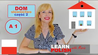 LEARN POLISH (A1): DOM (SŁOWNICTWO), CZĘŚĆ 2/ HOUSE (VOCABULARY), PART 2/ ENGLISH SUBTITLES