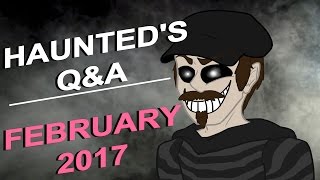 TheHauntedReader's Q&A - ANSWERING YOUR QUESTIONS! - FEBRUARY 2017