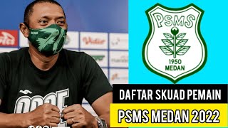 Daftar Skuad Pemain PSMS Medan Liga 2 Indonesia 2022