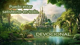 Devocional // Puedo estar satisfecho en todo,