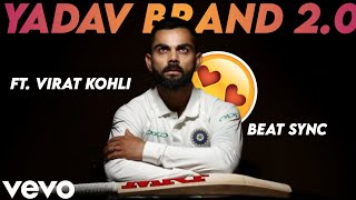 Yadav Brand 2 Ft. Virat Kohli🔥 || 4k60fps || Virat Kohli Beat Sync ✨ || Beat Sync ✨|| Kartik edits 💖