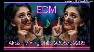 Bigadle Dilwa Ke Dasa Ba -EDM DJ AKASH DHILLA