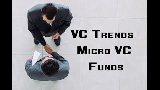 VC Trends: Micro VC Funds