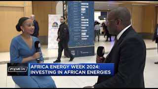 Focus On: Africa Energy Week 2024: Investing in African Energies