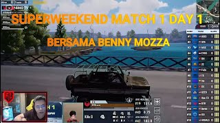 MATCH 1 PMPL SEA SUPERWEEKEND DAY 1 !!!! BERSAMA BENNYMOZZA