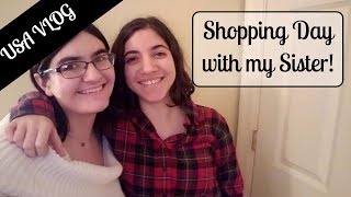 Shopping Day with my Sister! | VLOGMAS DAY 15