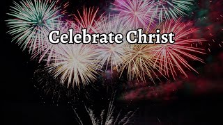 Celebrate Christ | Vineeta Johnson | 1 Corinthians 11 | 27th August 2023