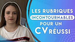 LES RUBRIQUES INCONTOURNABLES POUR UN CV RÉUSSI