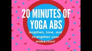 20 Minutes Of Yoga Abs for a Toned Tummy, Core & Strong Midsection