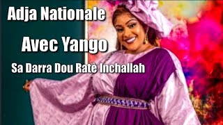 Adja Nationale Avec Yango Sa Darra Dou Ratè Inchallah