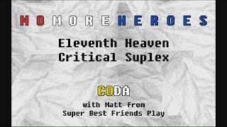 11th Heaven Critical Suplex || Coda with Matt from Super Best Friends Play