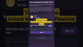 Unlock Moonbeam's Potential Part 2 | Tapswap Daily Video Codes | Tapswap 10 November Video Code