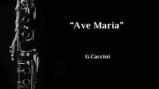 Ave Maria (G.Caccini) - Clarinet Solo + Musical Accompaniment