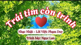 Trái tim còn trinh|lời Việt:Phạm Duy|Ngịc Lan.