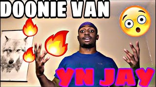 YN JAY~DOONIE VAN REACTION‼️