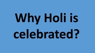 why holi festival is celebrated - part 2