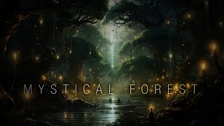 Mystical Forest - Ambient Peaceful Music - 1 Hour of Ambience