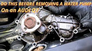 AUDI Q7 Water Pump Replacement ( Step by Step Guide )