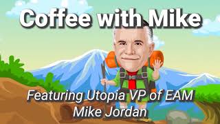 Coffee with Mike Episode 1