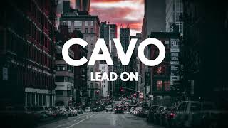 CAVO - Lead On (Lyric video)