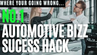 Automotive Success Secret (that no-one is taking about)