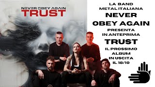 I Never Obey Again presentano il loro secondo album "Trust" in uscita il 18/10 - Sound Marino Extra