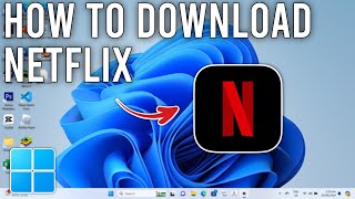 How to Download Netflix on PC or Laptop - Tutorial (2024)