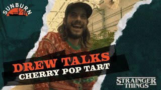 Drew talks Cherry Poptart | Strainger Things