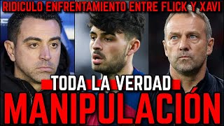 😡 ENFRENTAR A HANSI FLICK CONTRA XAVI EN EL BARÇA ES RIDÍCULO Y DA PEREZA ¿MANIPULACIÓN O VERDAD?