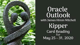 Oracle Outlook: Kipper Card Reading for May 25-31, 2020