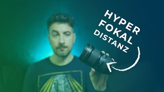 ⚜️ Wie funktioniert die Hyperfokaldistanz