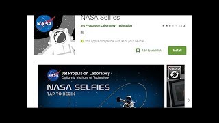 Want An Out-Of-The-World Selfie? Click With This NASA App