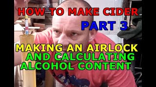 Welcome to Wombledon - How to make Cider - Part 3 - Making an airlock  and calculating alcohol