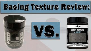 Review: Pro Acryl Basing Texture vs Vallejo Paste