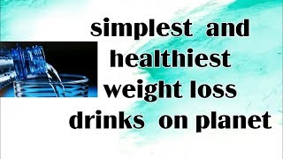 2 Simplest And Healthiest Weight loss Drinks on planet [Urdu,Hindi].