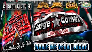 DJ JORGE GOMEZ**EN VIVO LA BRISA SONIDERA**NADIE ME VERA LLORAR 2021**DISCO ESTRENO JERRYMIXXX