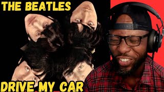 THE BEATLES DRIVE MY CAR | FIRST TIME HEARING AND REACTION