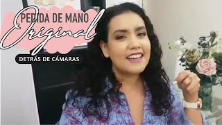 Pedida de Mano Original - Detrás de Cámaras